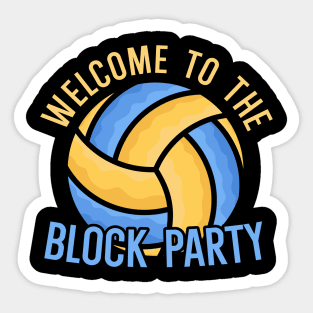 Welcome to the block party Sticker